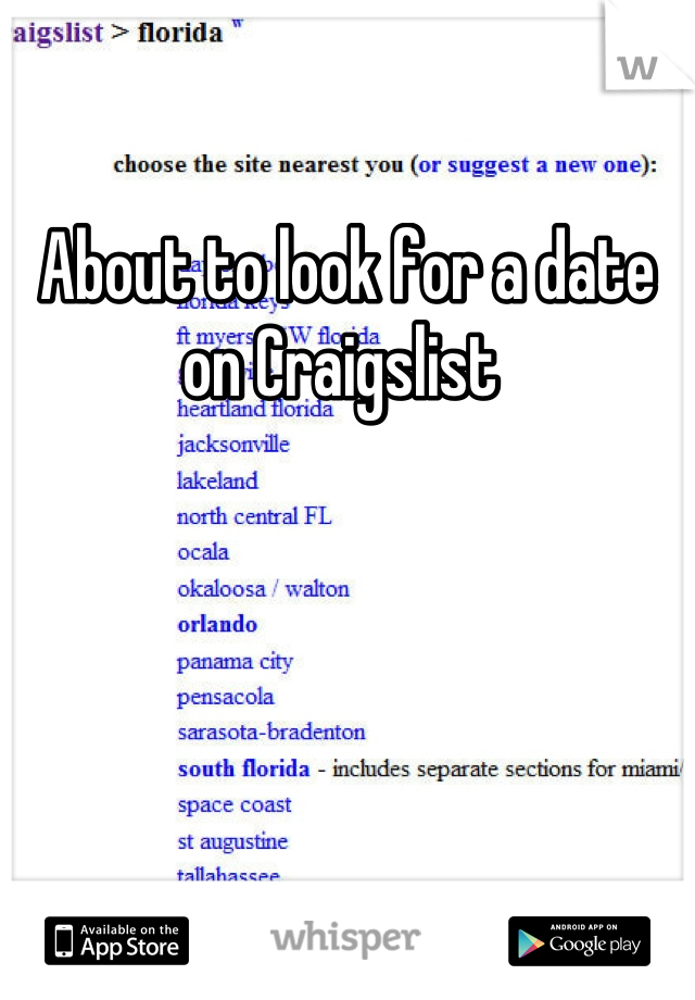 About to look for a date on Craigslist 