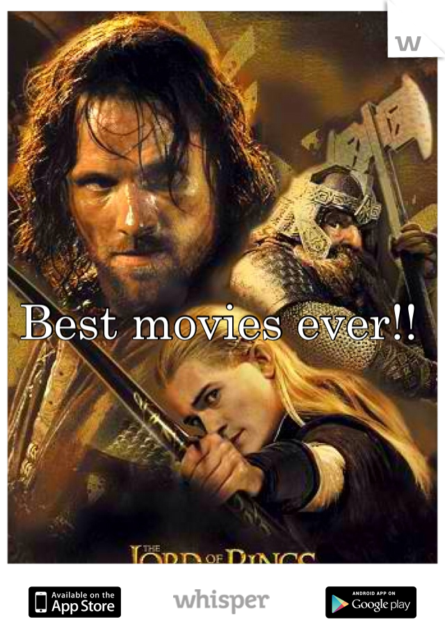 Best movies ever!! 