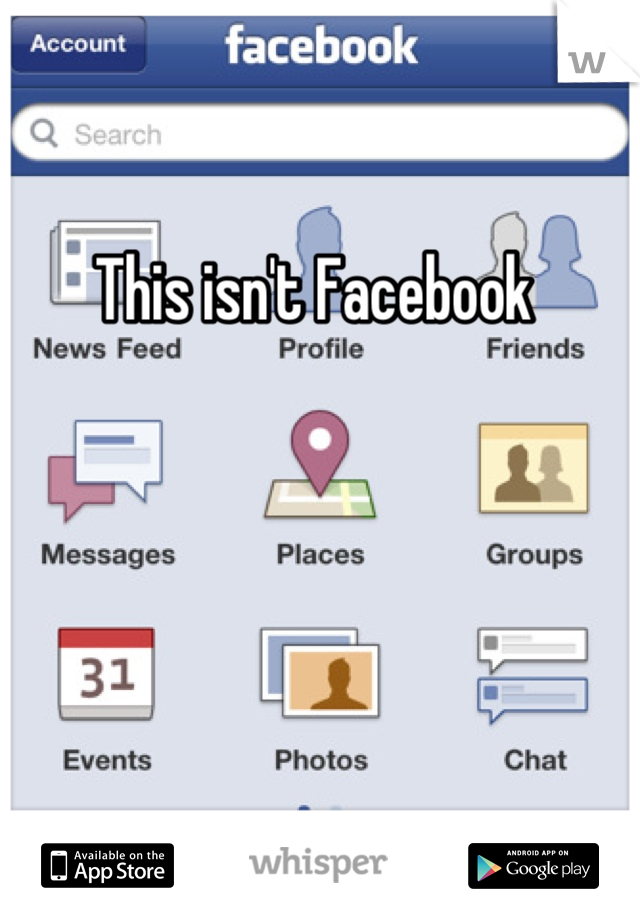 This isn't Facebook 