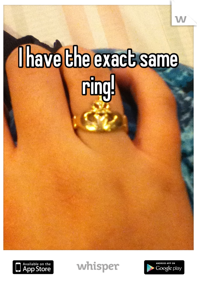 I have the exact same ring!