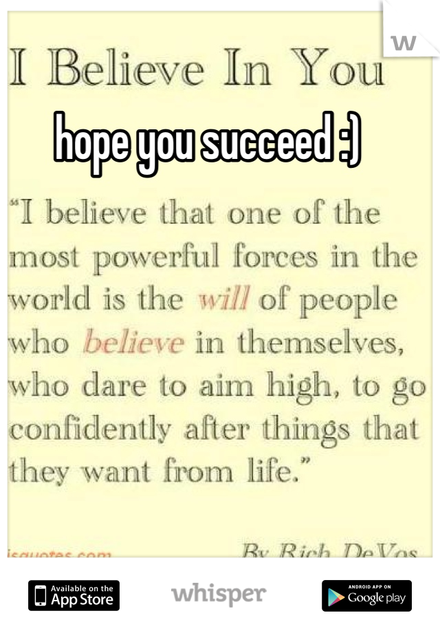hope you succeed :)