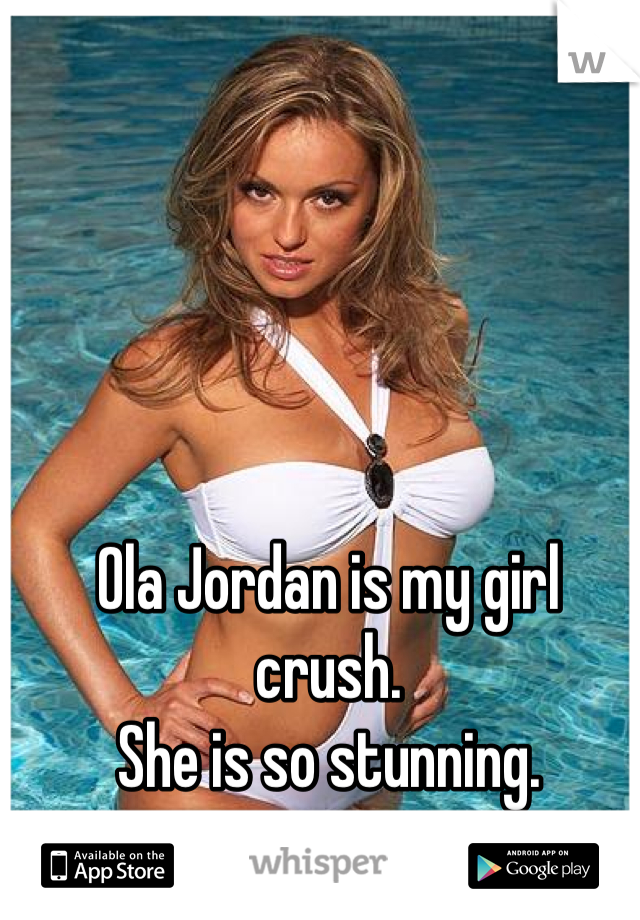 Ola Jordan is my girl crush.
She is so stunning.