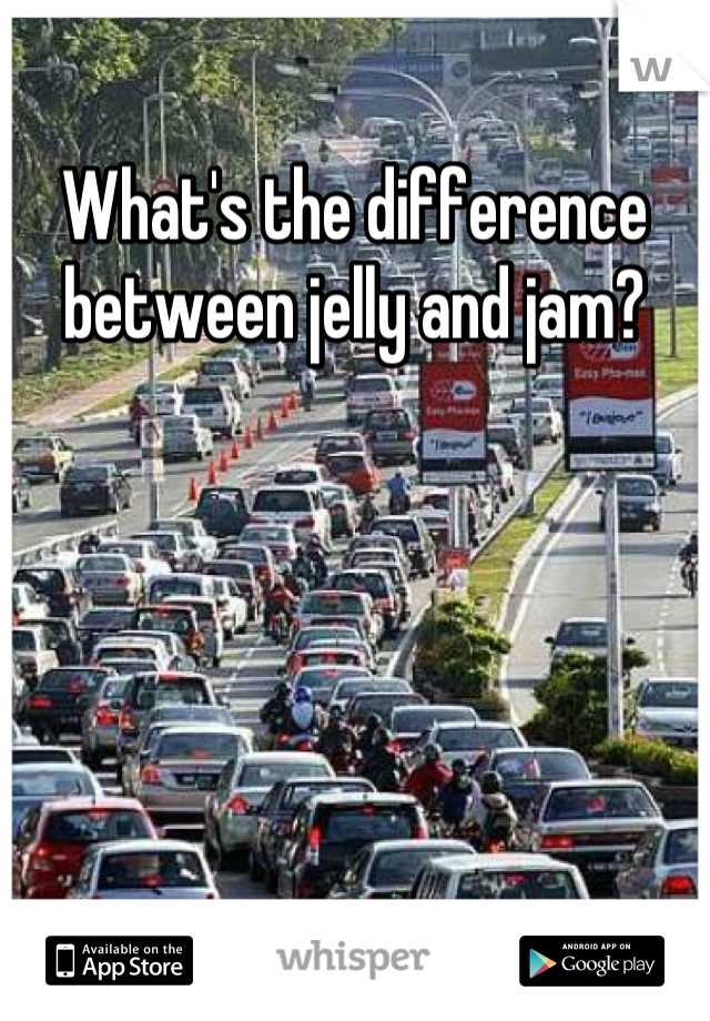 What's the difference between jelly and jam?