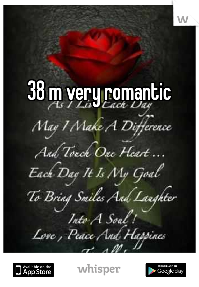 38 m very romantic