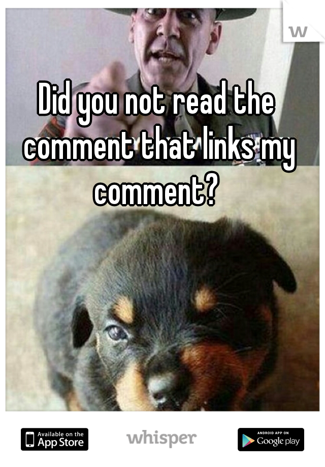 Did you not read the comment that links my comment? 