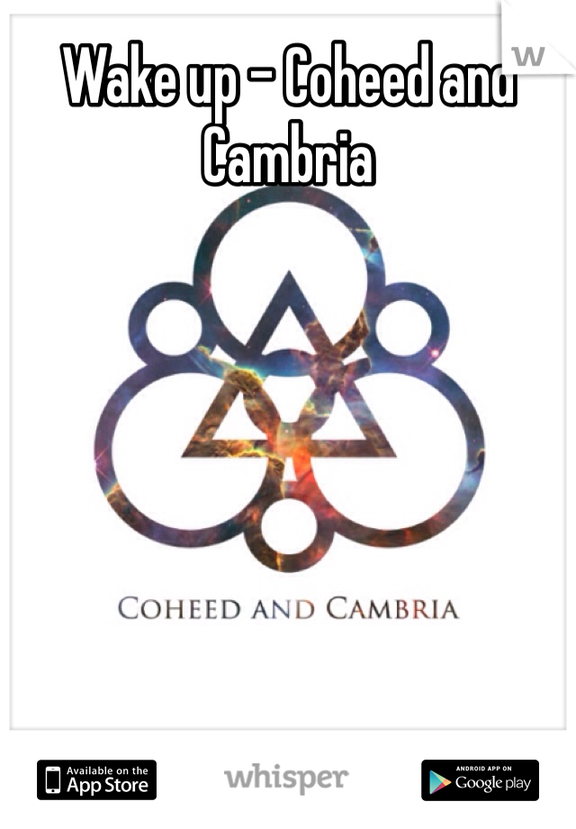 Wake up - Coheed and Cambria