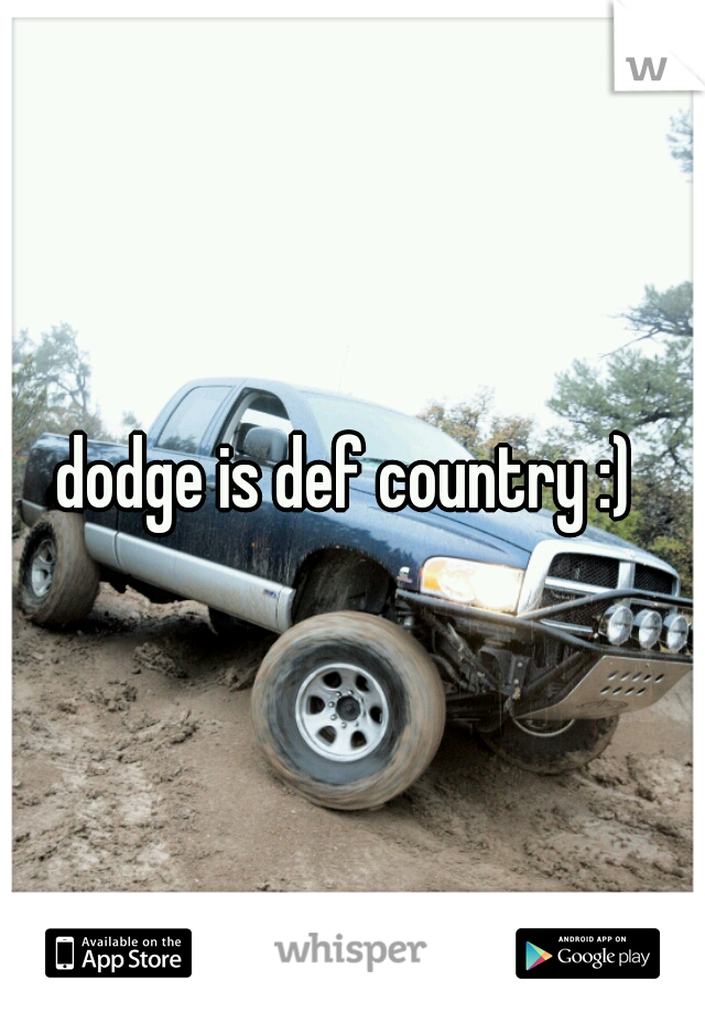 dodge is def country :) 
