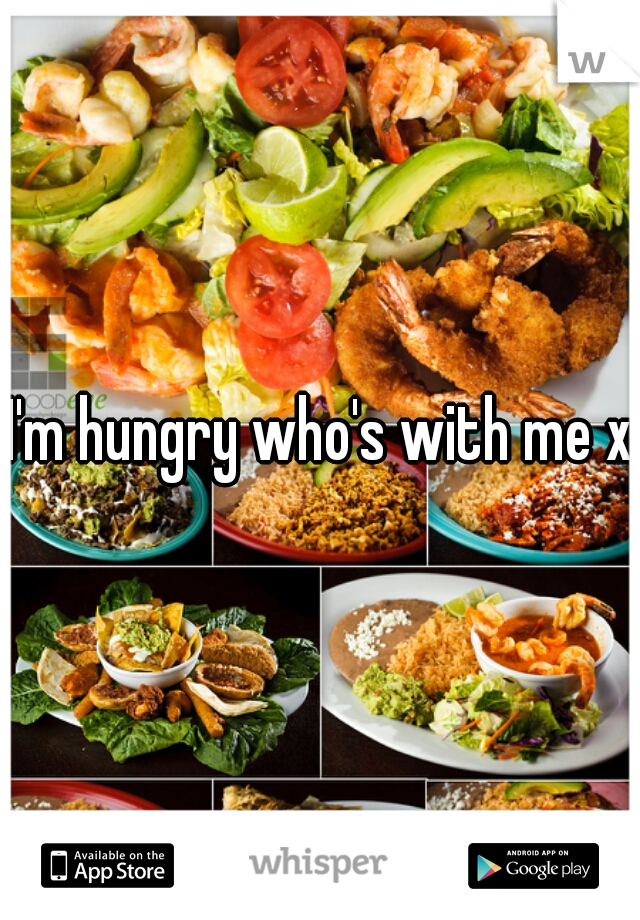 I'm hungry who's with me xD