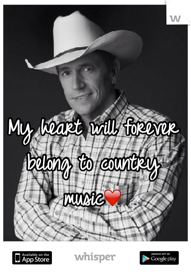 My heart will forever belong to country music❤️