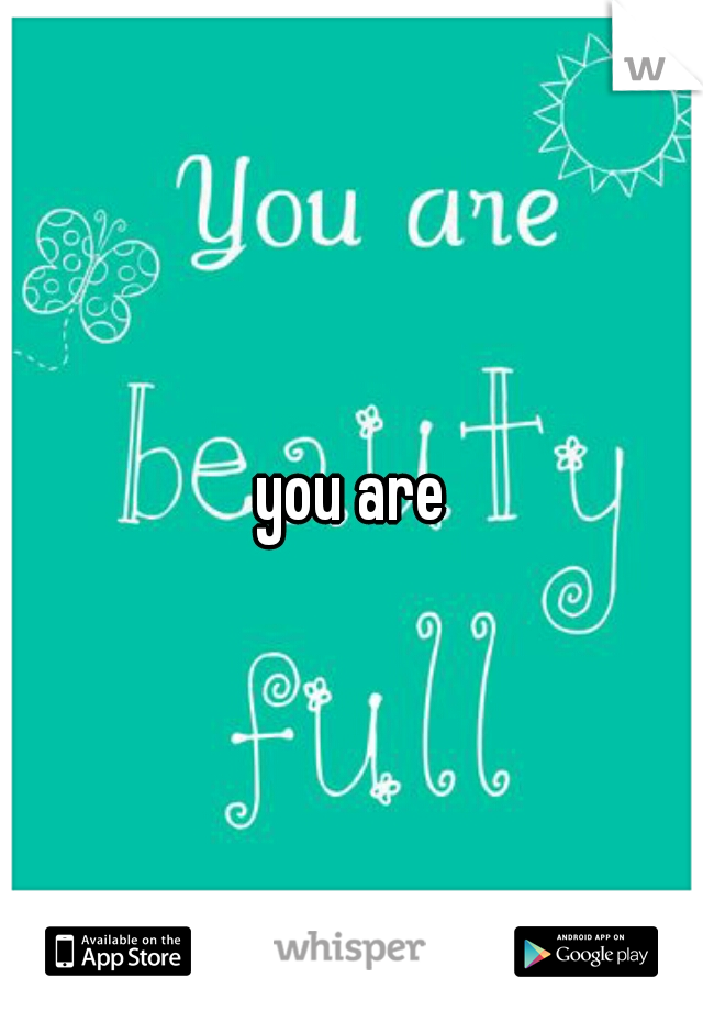 you are