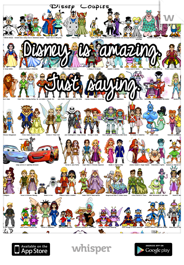 Disney is amazing. 
Just saying.