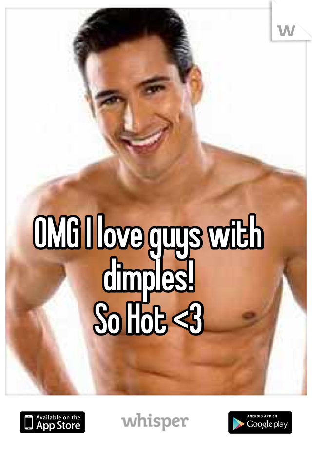 OMG I love guys with dimples!
So Hot <3