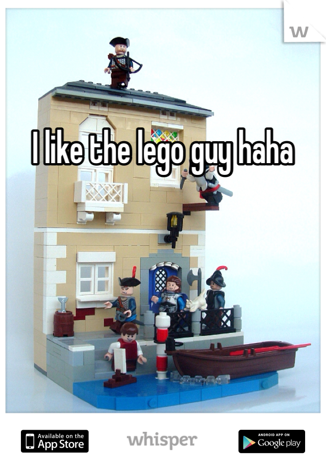 I like the lego guy haha
