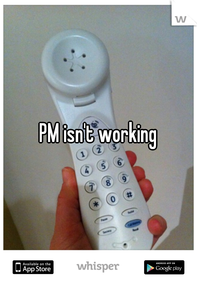 PM isn't working