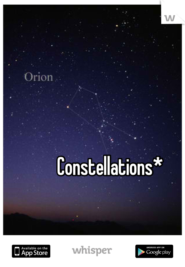 Constellations*