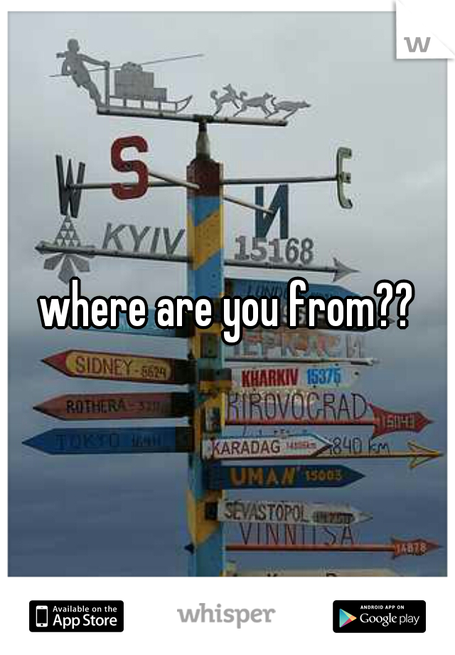 where are you from??