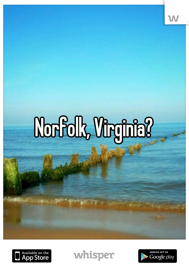 Norfolk, Virginia?