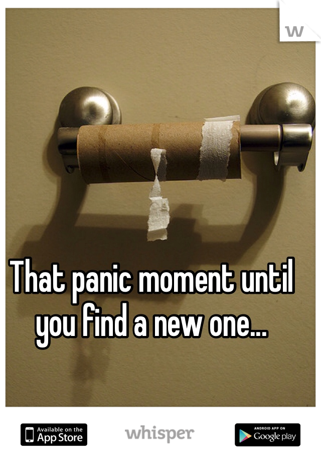 That panic moment until you find a new one...