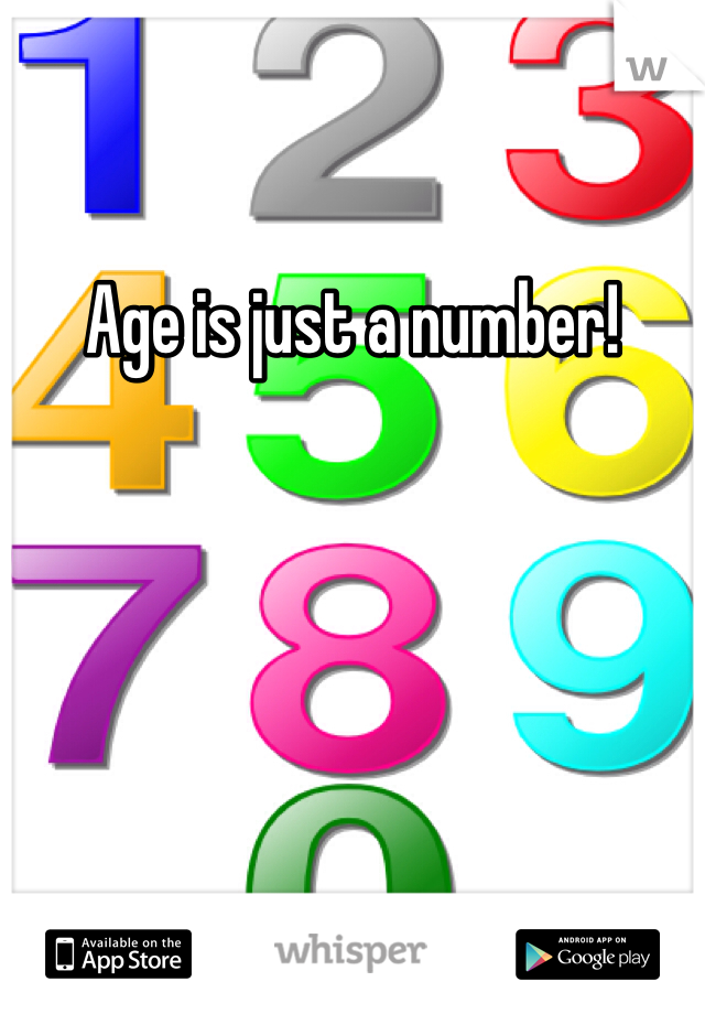 Age is just a number! 