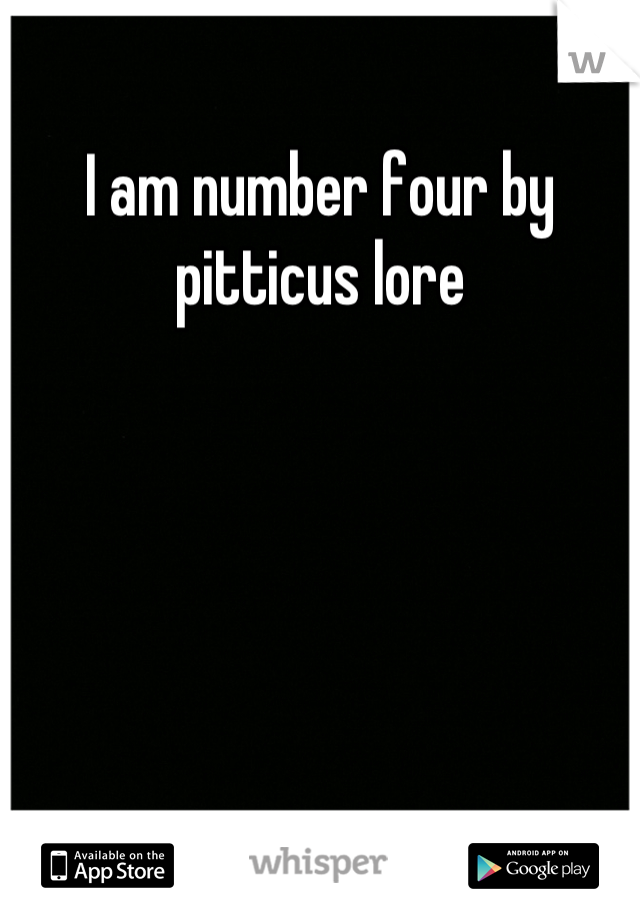 I am number four by pitticus lore