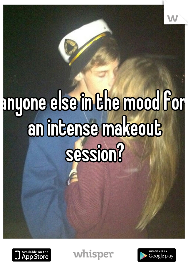anyone else in the mood for an intense makeout session?