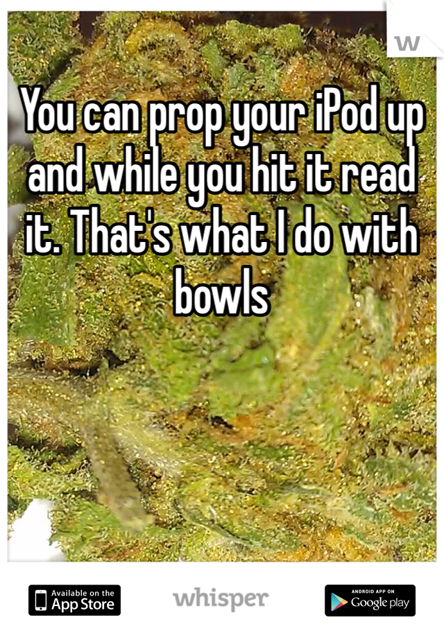 You can prop your iPod up and while you hit it read it. That's what I do with bowls
