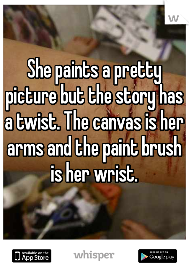 She paints a pretty picture but the story has a twist. The canvas is her arms and the paint brush is her wrist.