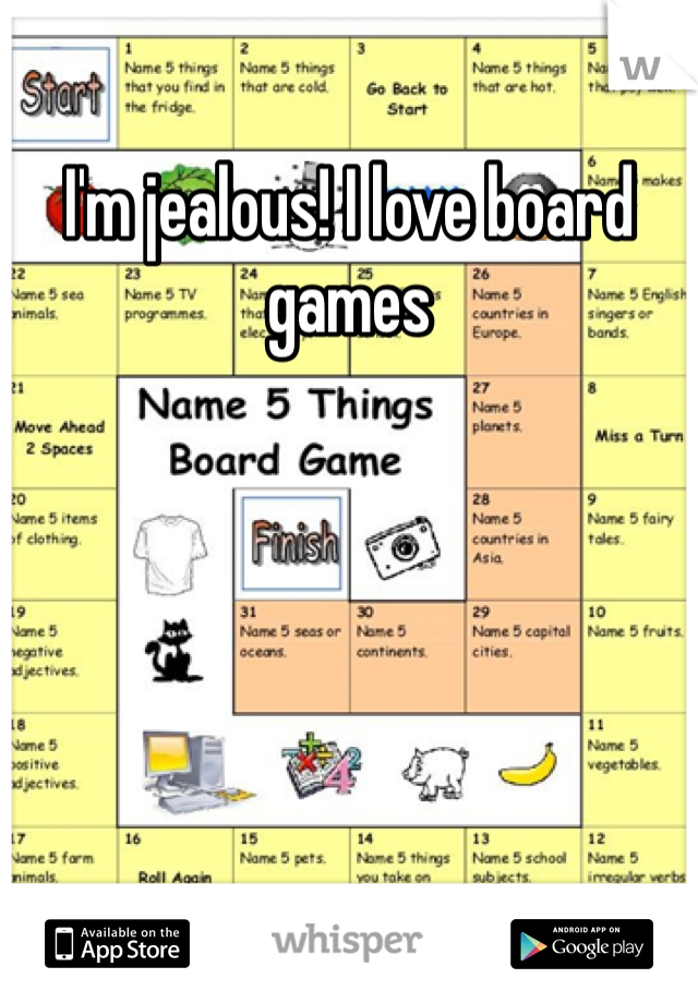 I'm jealous! I love board games 