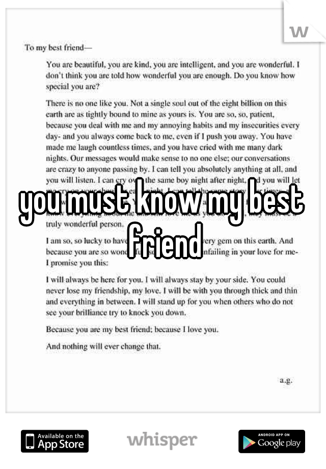 you must know my best friend