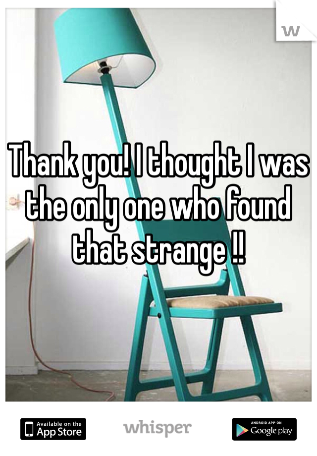 Thank you! I thought I was the only one who found that strange !! 