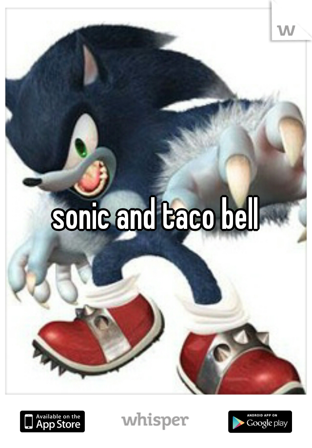 sonic and taco bell