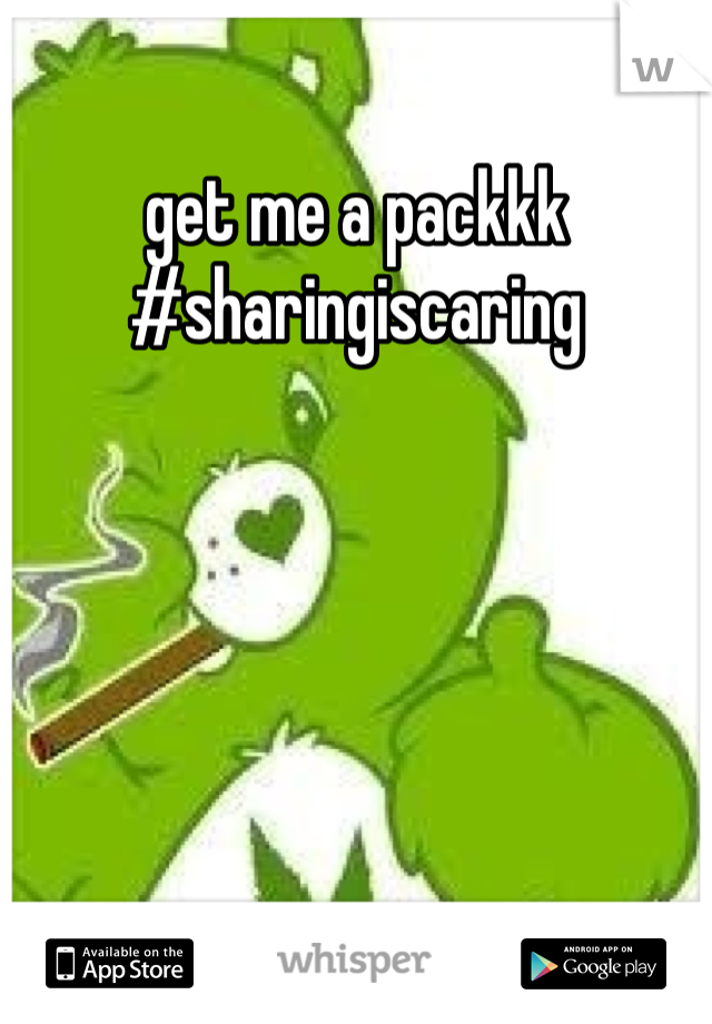get me a packkk #sharingiscaring
