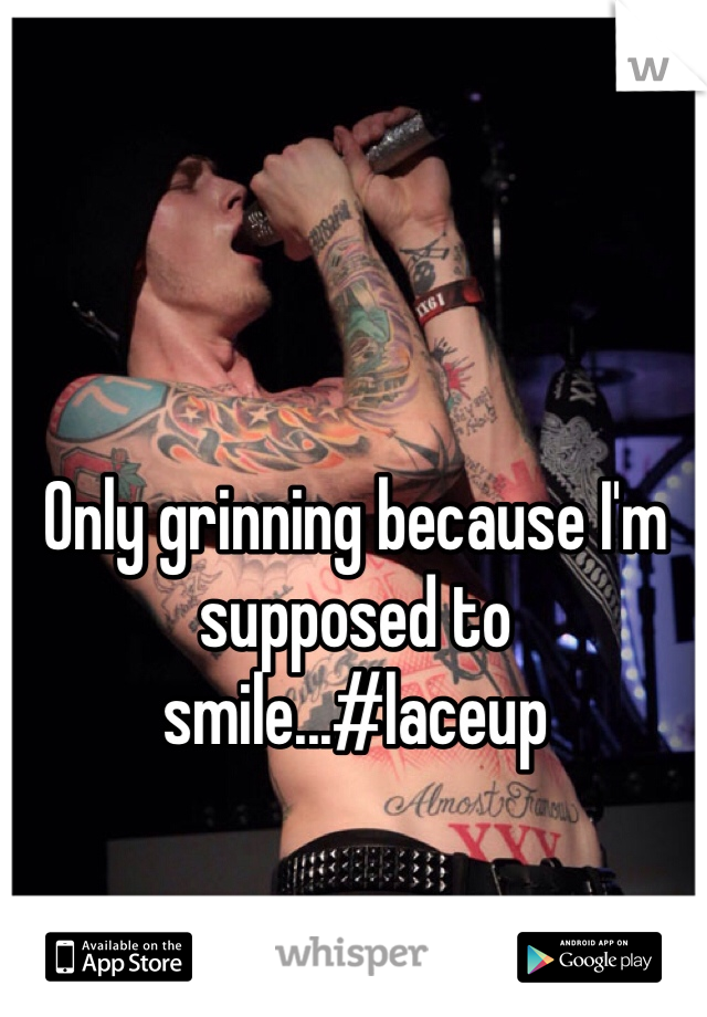 Only grinning because I'm supposed to smile...#laceup