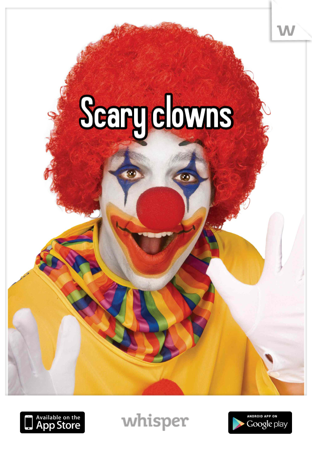 Scary clowns