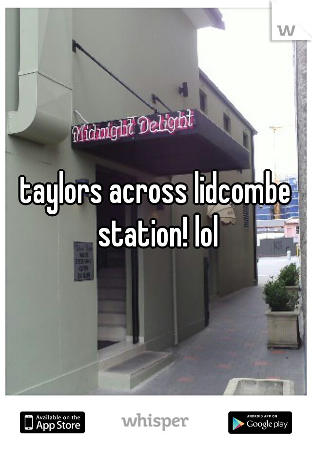 taylors across lidcombe station! lol
