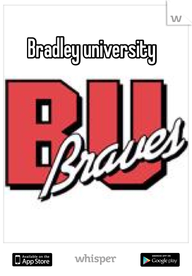 Bradley university 