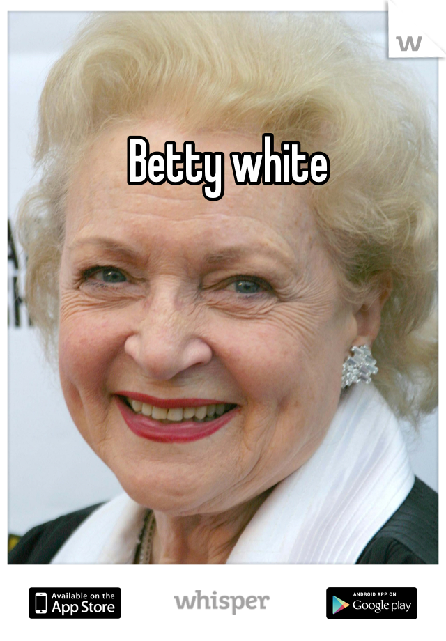 Betty white