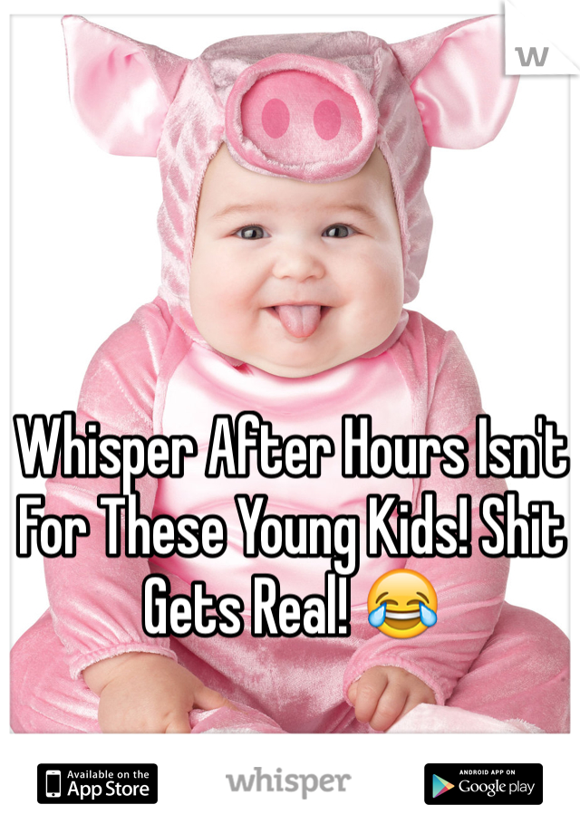 Whisper After Hours Isn't For These Young Kids! Shit Gets Real! 😂
