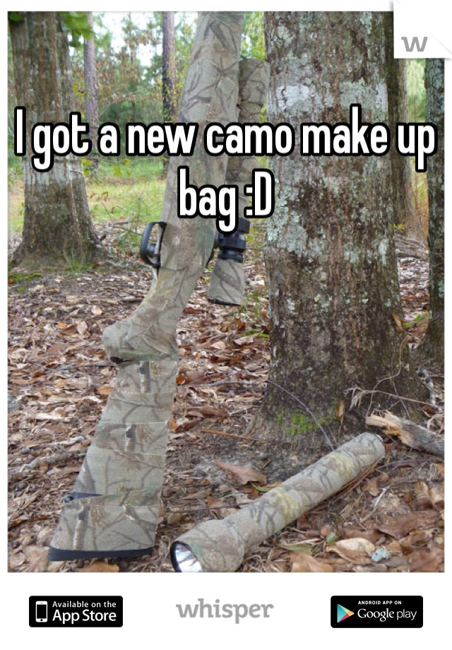 I got a new camo make up bag :D
