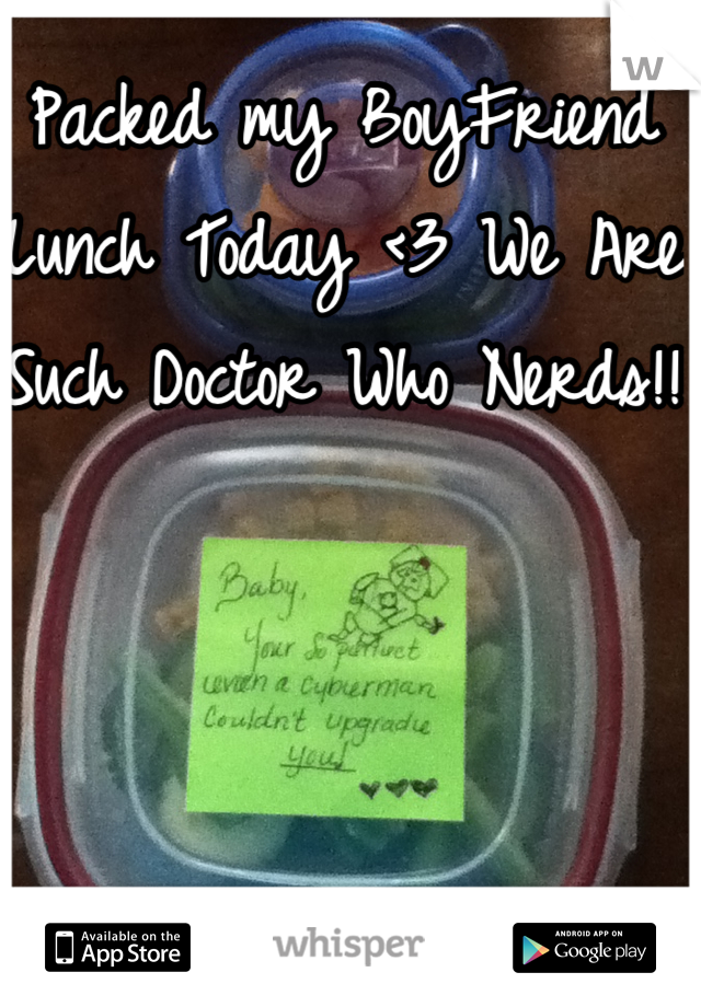 Packed my BoyFriend Lunch Today <3 We Are Such Doctor Who Nerds!!