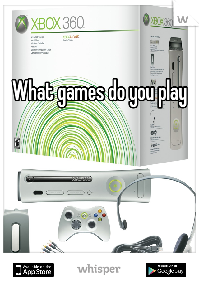 What games do you play