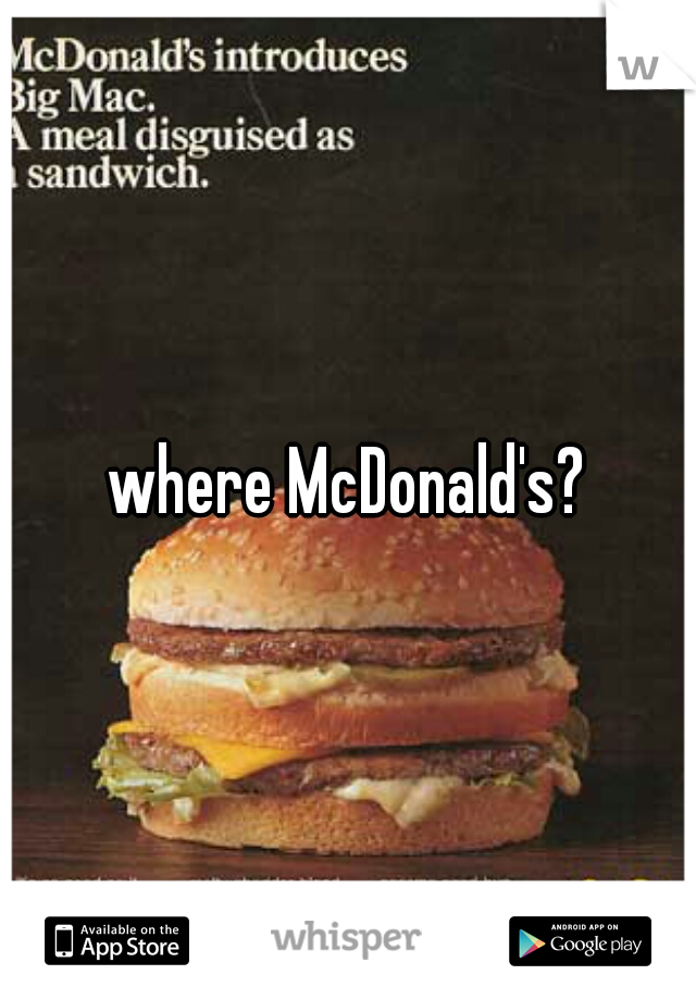 where McDonald's?
