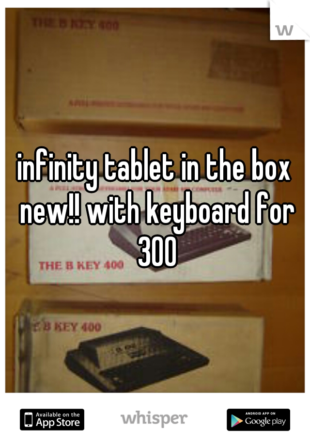 infinity tablet in the box new!! with keyboard for 300