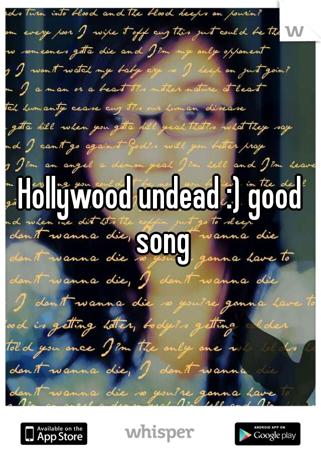Hollywood undead :) good song