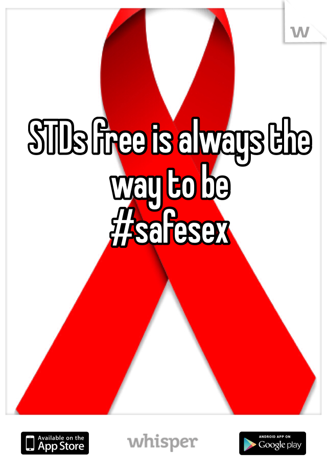 STDs free is always the way to be
#safesex 