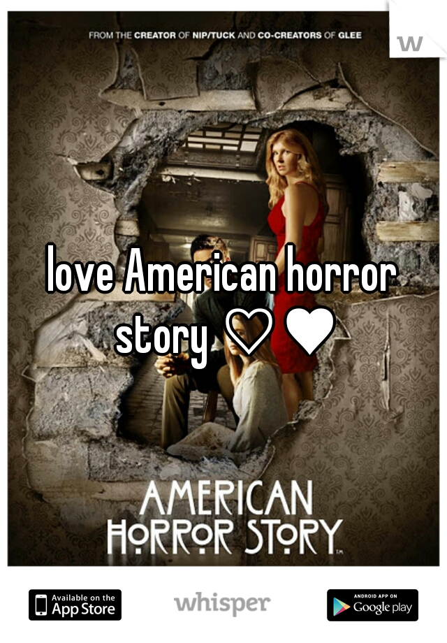 love American horror story ♡♥