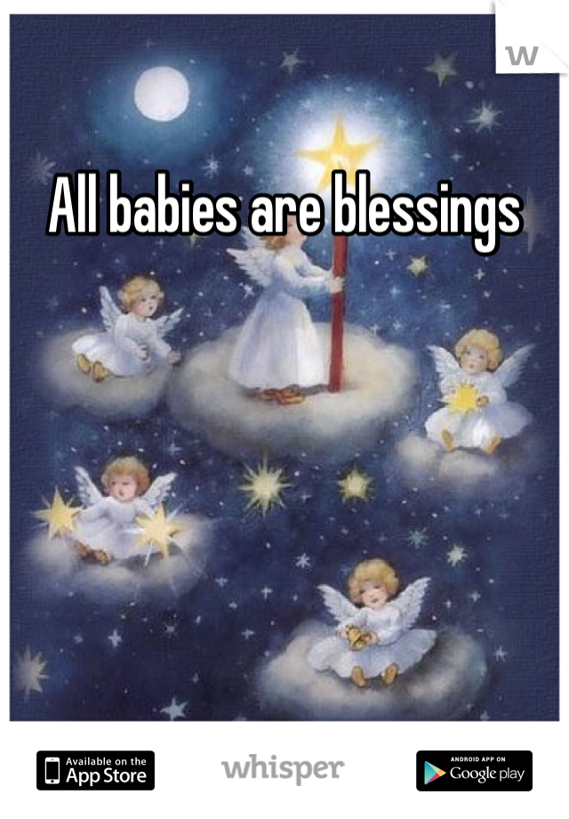 All babies are blessings