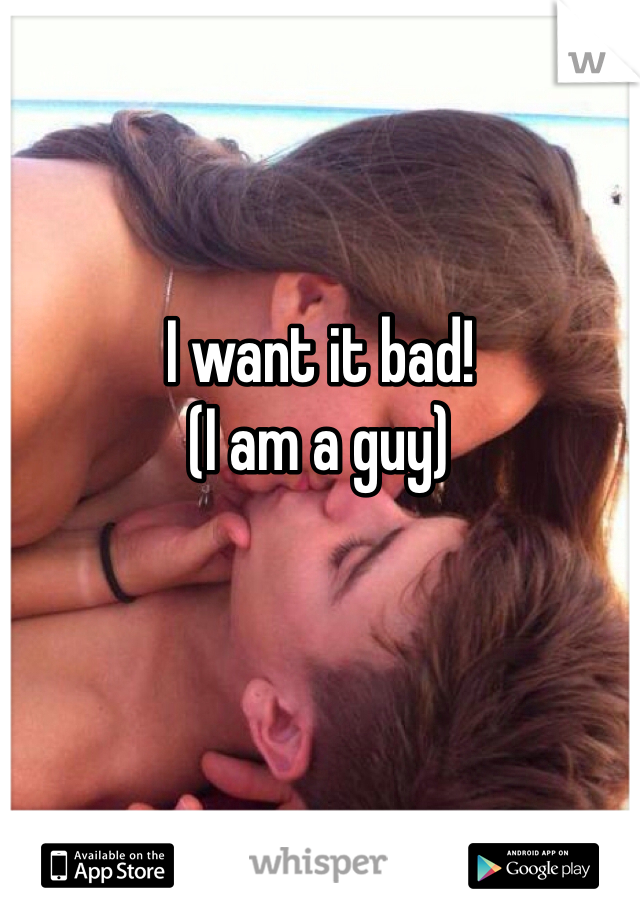 I want it bad!
(I am a guy)