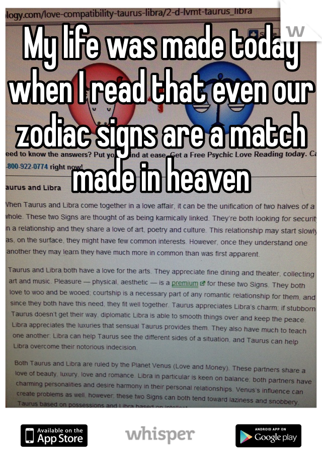 My life was made today when I read that even our zodiac signs are a match made in heaven 