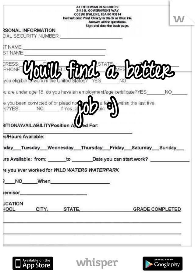You'll find a better job :)